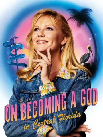 On Becoming A God In Central Florida - Saison 1 - VOSTFR HD