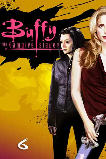 Buffy contre les vampires - Saison 6 - VF HD