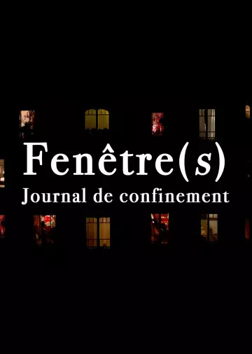 Fenêtre(s) - Journal de confinement - Saison 1 - VF HD