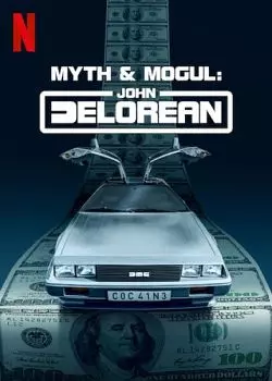 La Saga DeLorean : Destin d'un magnat de l'automobile - Saison 1 - VOSTFR HD