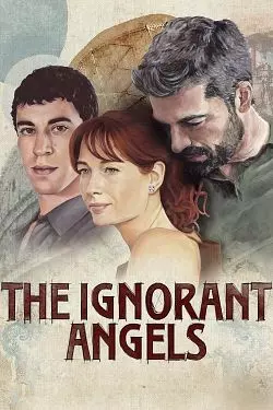 The Ignorant Angels - Saison 1 - VF HD