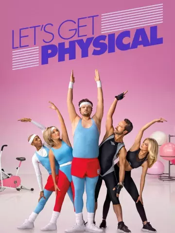 Let's Get Physical - Saison 1 - VF HD
