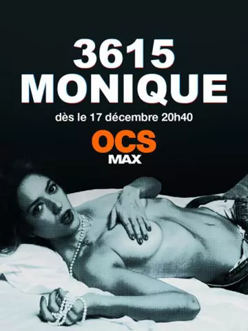 3615 Monique - Saison 2 - VF HD