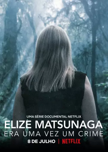 Elize Matsunaga : Sinistre conte de fées - Saison 1 - VOSTFR HD
