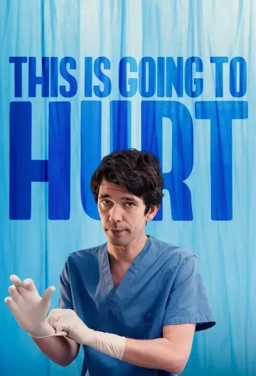 This Is Going To Hurt - Saison 1 - VF HD