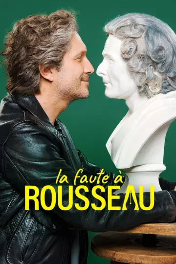 La Faute à Rousseau - Saison 2 - VF HD