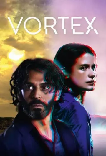 Vortex - Saison 1 - VF HD